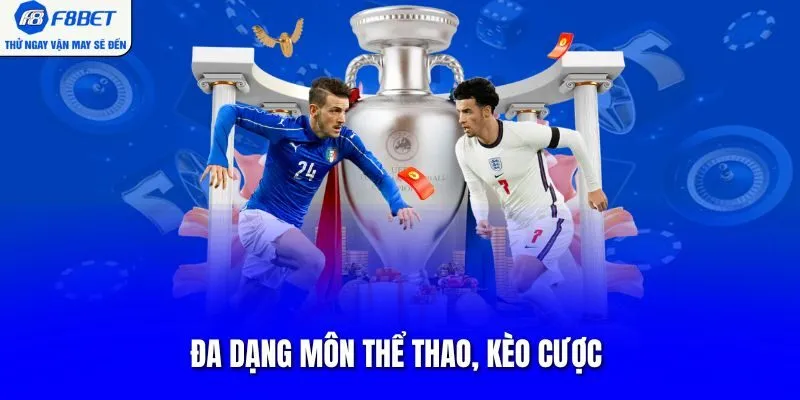 Đa dạng môn thể thao, kèo cược 