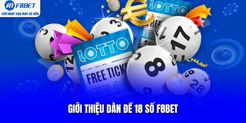 Giới thiệu dàn đề 18 số F8BET