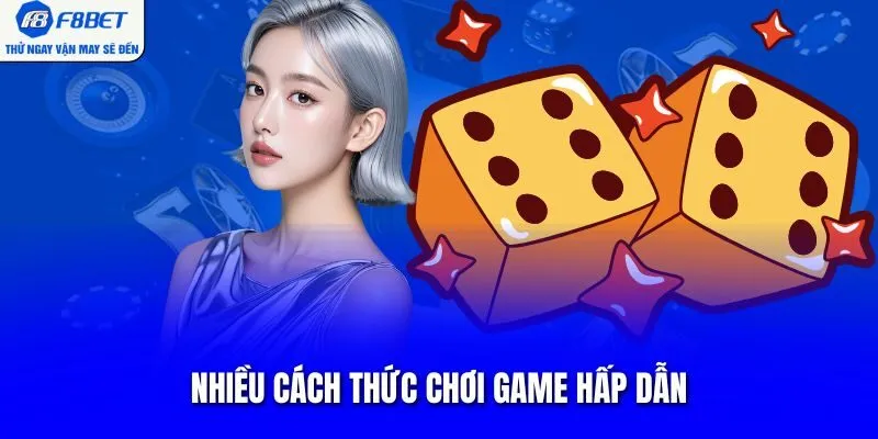 Nhiều cách thức chơi game hấp dẫn