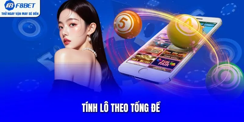 Tính lô theo tổng đề 