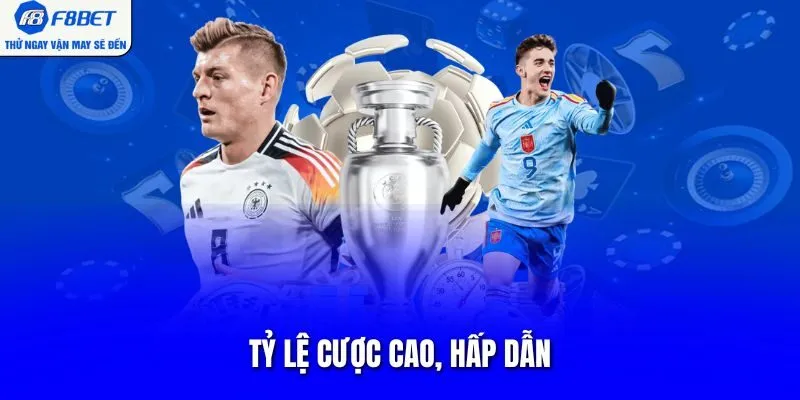 Tỷ lệ cược cao, hấp dẫn